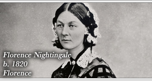 Florence Nightingale, born. 1820, Florence